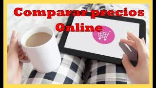 COMPARAR PRECIOS ONLINE