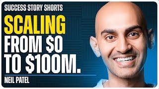 From $0 to $100M: What Most Entrepreneurs Get Wrong | Neil Patel - Digital Marketing Entrepreneur