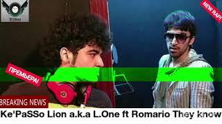 Kepasso Lion a.k.a L.One ft Romario They know