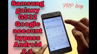 SAMSUNG G532 Google account bypass Android 8.1//Any Android 6.7.8