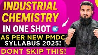 Industrial Chemistry In One Shot  As Per New MDCAT 2025 Syllabus  | Don’t Skip This! By Samiullah