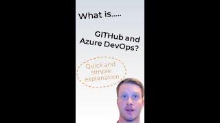 What is GitHub and Azure DevOps? Simply Explained