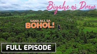 Biyahero Drew flies to Bohol! (Full Episode) | Biyahe Ni Drew