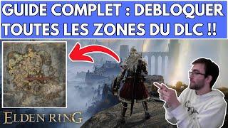 ELDEN RING : GUIDE COMPLET - CHEMIN COMPLET POUR DÉBLOQUER TOUTES LES ZONES / CARTES DU JEU , DU DLC