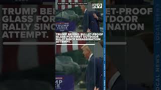 Trump speaks at first rally outdoors since assassination attempt, speaking behind bullet-proof glass