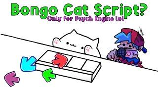 Psych Engine Script - Bongo Cat (Mania Cat)