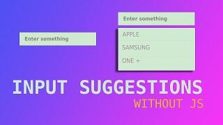 Input Suggestions without JavaScript in HTML