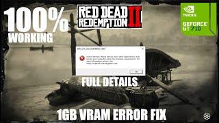 Red Dead Redemption 2 | ERR_GFX_D3D_DEFERRED_MEM | Out Of Memory Error Fixed | 1GB vram crash fixed