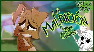 "La Maldición" ("The Curse" Fandub Latino) - Zoophobia "Bad Luck Jack" - @SpindleHorse - Qchao24