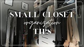 CLOSET ORGANIZATION TIPS FOR SMALL CLOSETS | How to Organize your Closet Small Space