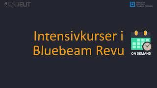 Bluebeam Revu videokurser - On demand