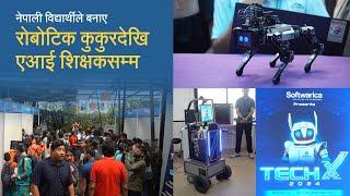 नेपाली विद्यार्थीले बनाए रोबोटिक कुकुरदेखि एआई शिक्षकसम्म | Softwarica College TechX Visit