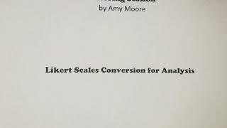 Converting Likert Scales for analysis