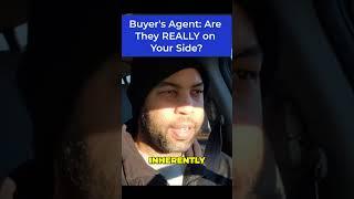 Buyer's Agent: Are They REALLY on Your Side?