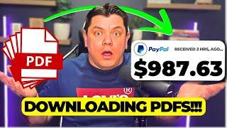 How I Made $987 Downloading FREE PDFs (Step-by-Step) Make Money Online