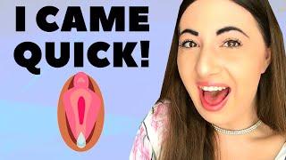 I CAME QUICK | QUICKEST ORGASM EXPERIENCE