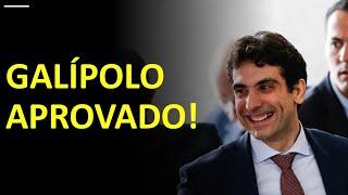 Galípolo aprovado!