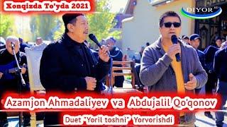 Abdujalil Qo'qonov va Azamjon Axmadaliyev - Yoril tosh jonli ijro 2021 Xonqizda #music #jonli