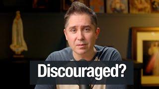 Overcoming Discouragement: 2 Sources, 1 Solution