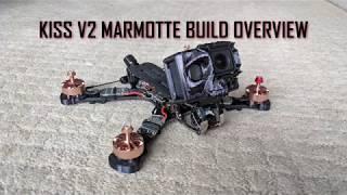 ARMATTAN MARMOTTE KISS V2 BUILD OVERVIEW / KISS 32A ESC/ WOLF PBD