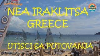 Nea Iraklitsa | Greece | Kavala | Grčka | obilazak i utisci