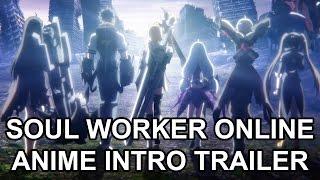 Soul Worker Online Animation Promo Trailer