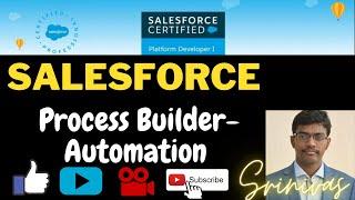 Salesforce Process Builder -Automation|Salesforce Tutorial for Beginners