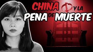 Cómo se aplica la PENA DE MUERTE en China