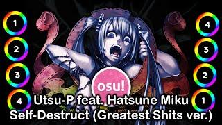 [osu!] Utsu-P feat. Hatsune Miku - Self-Destruct (Greatest Shits Ver.) || Mapset Showcase