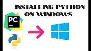 Python Tutorial | Installing Python and PyCharm on Windows 10 | How to install Python on Windows 10