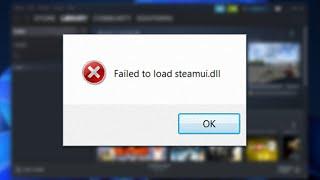 FIX: Failed to Load SteamUI.dll Error on Windows 11