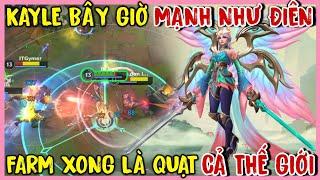 TỐC CHIẾN : Kayle Bây Giờ Quá Kinh Dị, Chỉ Cần Farm Lv 13 Là Quạt Tan Nát Tất Cả