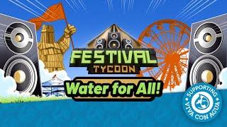 Festival Tycoon - Water for All! Release Trailer