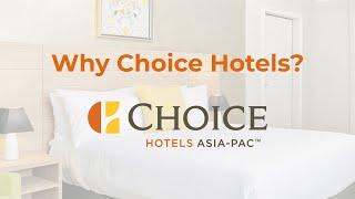 Why Choice Hotels Asia-Pac?