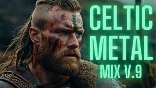 CELTIC METAL MIX  Bagpipes, War Drums & Metal Power  1 Hour of Epic Celtic Music