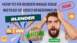 Blender Tutorial: Troubleshooting Render Image Issue Instead of Video Rendering