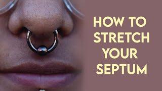 How To Stretch Your Septum