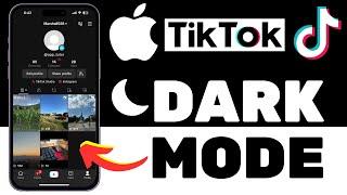 How to ENABLE Dark Mode On TikTok (iPhone) [2024]