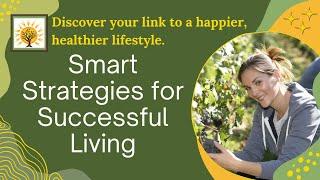 Welcome to Smart Strategies for Successful Living