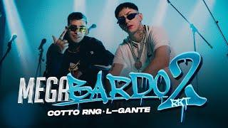 Cotto Rng, L-Gante - MEGABARDO RKT 2 (Video Oficial)