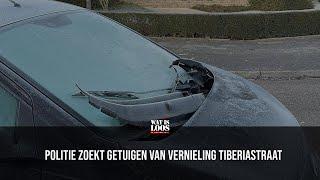 POLITIE ZOEKT GETUIGEN VAN VERNIELING TIBERIASTRAAT