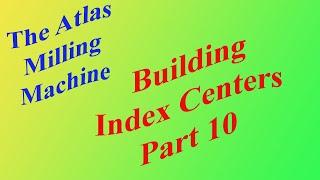 Atlas Mill Index Centers Part 10: Index Pin M1-207