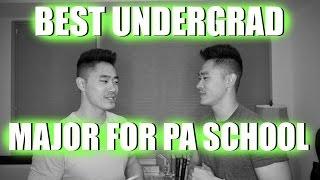 Pre-PA | Best Undergrad Major for Physician Assistant School!