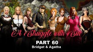 A Struggle with Sin Part 60 - Bridget & Agatha