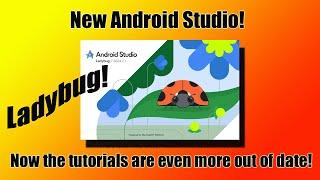 New Android Studio release! Ladybug! Now all the tutorials out there are even further outdated.