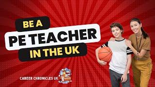 How To Become A PE Teacher in the UK (and why it’s worth it!)