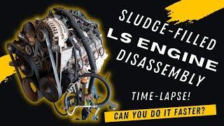 Time Lapse of LS Engine Teardown! SLUDGE ALERT! The seller said it was a RUNNER!?!?!