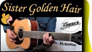 SISTER GOLDEN HAIR ‍️ - America / Guitar Cover / MusikMan N°191