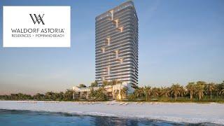 Exclusive Look Inside Waldorf Astoria Residences, Pompano Beach