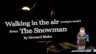 Walking in the air cover piano from The Snowman